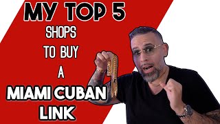 Top 5 Shops To Buy Miami Cuban Link A Complete Guide  Mrcubaknowcom [upl. by Nirret419]