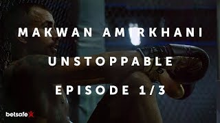 Makwan Amirkhani  Unstoppable  Episode 13 Documentary [upl. by Yelnoc960]