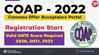 COAP 2022 Registration starts  Valid GATE Score required [upl. by Dannel]