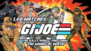 Leo Watches GI JOE The MASS Device  Part 3 “The Worms of Death” [upl. by Annauqahs]