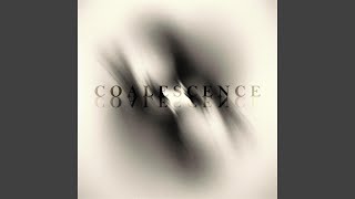 Coalescence [upl. by Adelheid]