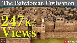 The Babylonian Civilisation  iKen  iKen Edu  iKen App [upl. by Rugg]