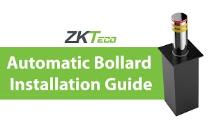 Automatic Bollard Installation Guide [upl. by Akerdal]