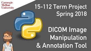 Basic PythonBased DICOM Image Manipulation amp Annotation Tool 15112 Term Project [upl. by Skerl]