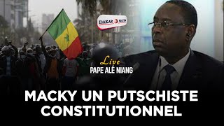 Live Pape Alé Niang  Macky Sall un putschiste constitutionnel [upl. by Nelluc144]