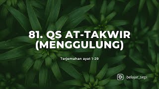 Terjemahan Surah QS AtTakwir Menggulung [upl. by Oramug506]