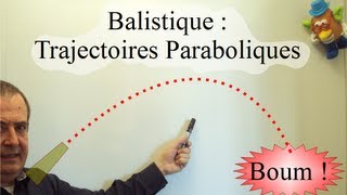 Trajectoires Balistiques Partie 1 [upl. by Carolann]