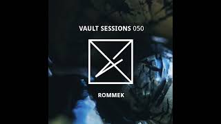 Vault Sessions Podcast 050  Rommek [upl. by Je]