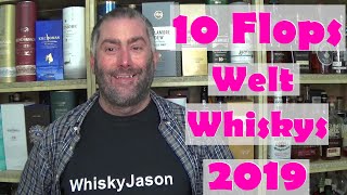 10 Welt Whisky Flops im 2019 von WhiskyJason [upl. by Orella981]