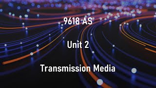 016  Twisted Pair Coaxial Fibre Optic WiFi Satellite Wired Wireless Transmission AS A2 9618 [upl. by Cheria]