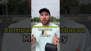 Comparando barbacoa en Hidalgo VS Monterrey [upl. by Arima]