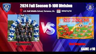 20241116 AYSO Region 15 Fall 2024 910U Div  Nightmares vs Red Dragons [upl. by Aramit]