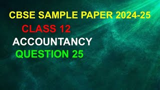 Accountancy Sample paper  Q 24 Sample Paper Class 12 Accountancy [upl. by Uolyram]