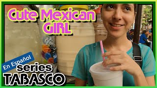 CUTE MEXICAN GIRL buys me STREET FOOD in TABASCO  En Español  Villahermosa Centro MX [upl. by Rramal897]