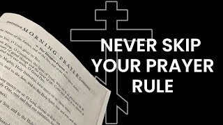 ORTHODOX MOTIVATION 3  Never Skip Your Prayer Rule [upl. by Arquit]