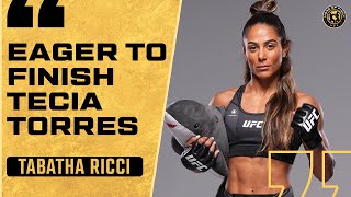 Tabatha Ricci predicts a finish against Tecia Torres at UFC this Saturday [upl. by Liek]