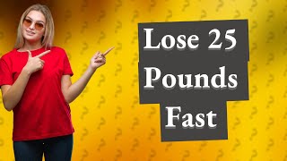 How to lose 25 pounds in 3 months woman [upl. by Ljoka534]