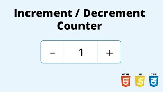 Create Simple Increment  Decrement Counter using HTML CSS amp JavaScript [upl. by Alyahsal730]