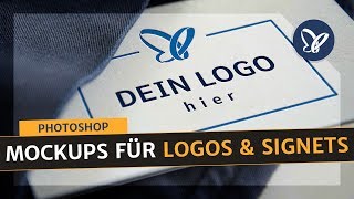 Photoshop Anleitung Mockups für Logos amp Signets richtig einsetzen [upl. by Allebram]