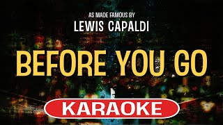 Before You Go Karaoke Version  Lewis Capaldi [upl. by Godbeare]