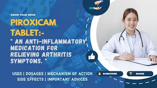 Piroxicam Tablets Uses Dosage Mechanism of action Side Effects amp Important Advice  MediInsights [upl. by Attenweiler]