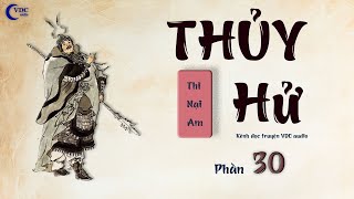 THỦY HỬ  PHẦN 30  KÊNH ĐỌC TRUYỆN VDC AUDIO [upl. by Akcinat]