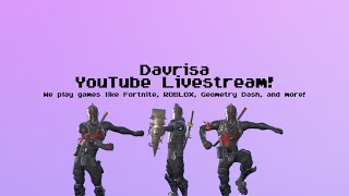 Davrisa Plays Games Fortnite STW Geometry Dash Minecraft etc [upl. by Aynotak]