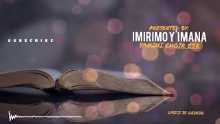 IMIRIMO YIMANA BY YAKINI CHOIR ESR [upl. by Melbourne]