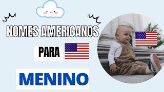 NOMES AMERICANOS MASCULINOS MAIS POPULARES [upl. by Parette877]