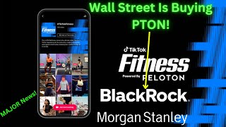 Peloton stock jumps on TikTok partnership BlackRock amp Morgan Stanley Are Buying More PTON [upl. by Trometer]