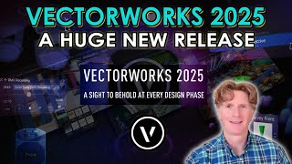 Vectorworks 2025 A Huge New Release [upl. by Carmon]