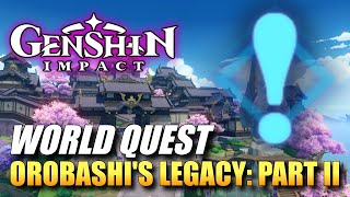 Genshin Impact  Orobashis Legacy Part II World Quest Guide [upl. by Jehovah992]