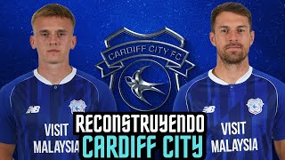 RECONSTRUYENDO con SOLO GALESES al CARDIFF CITY  FC 24 [upl. by Kornher808]