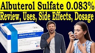 Albuterol sulfate inhalation solution 0083 25 mg3ml how to use  Uses Side Effects Dose [upl. by Alien486]