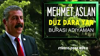 Burası Adıyaman Mehmet Aslan Düz Dara Yar [upl. by Gennaro765]