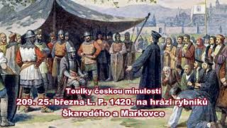 Toulky českou minulostí 209 25 března L P 1420 na hrázi rybníků Škaredého a Markovce [upl. by Georgena600]