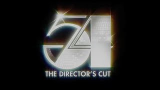 54 Directors Cut 1998  Official Trailer [upl. by Bryan254]