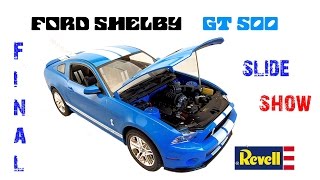 Scale model Revell FORD SHELBY GT500 PART Final  slide show [upl. by Atekal715]