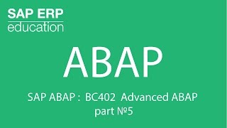 SAP ABAP  BC402 Advanced ABAP part №5 [upl. by Adnohsor]