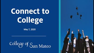 CSM Connect to College  May 7 2020 [upl. by Pavior682]