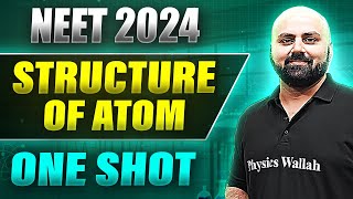 STRUCTURE OF ATOM in 1 Shot FULL CHAPTER COVERAGE ConceptsPYQs  Prachand NEET [upl. by Bolger618]