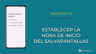 Establecer la Hora de Inicio del Salvapantallas Android 13 [upl. by Jake]