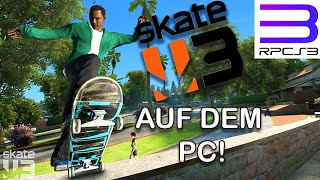 SKATE 3 AUF DEM PC SPIELEN TUTORIAL DEUTSCH 2023 [upl. by Nodnart757]