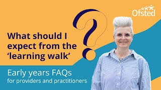 What should I expect from the learning walk  Early years FAQs [upl. by Suirred]