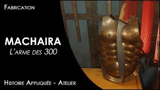 Atelier  Machaira je fabrique larme des 300 [upl. by Eartha380]