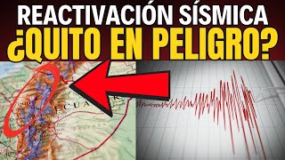 ⚡ REACTIVACIÓN SÍSMICA EN ECUADOR ¿QUÉ PASA BAJO QUITO⚠️ El PELIGRO LATENTE en Ecuador 🌋 ecuador [upl. by Chrisy]