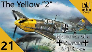 The Yellow quot2quot  Part 21  A Bf 109 Pilot recounts the Battle of Britain from the German perspective [upl. by Eslehc]