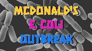 MCDONALDS E COLI OUTBREAK [upl. by Dibrin462]