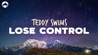 Teddy Swims  Lose Control  Lyrics [upl. by Eniamrahc]