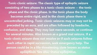 Tonicclonic seizure  Medical Definition and Pronunciation [upl. by Meeharb461]